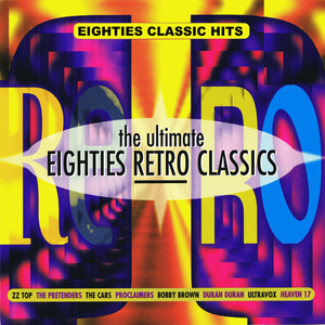 The Ultimate Eighties Retro Classics