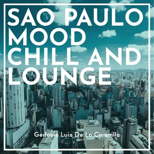 Sao Paulo Mood Chill and Lounge