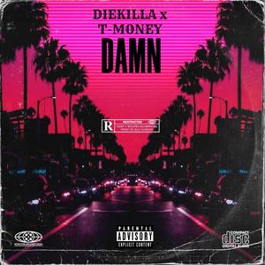 DAMN (feat. Tmoney) [Explicit]