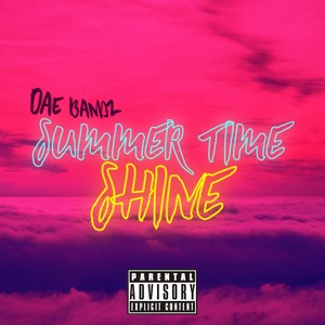 Summer Time Shine (Explicit)