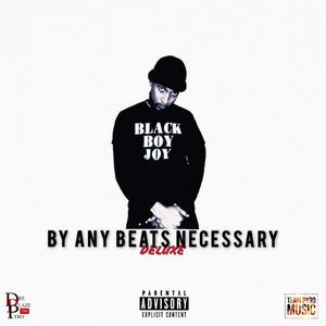 BY ANY BEATS NECESSARY DELUXE (Explicit)