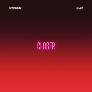 CLOSER (feat. JDRO)