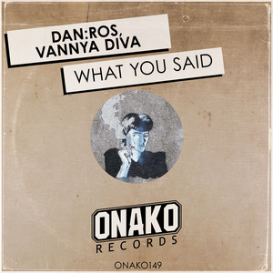 What You Said (Original Mix)