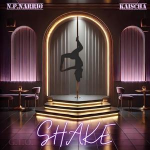Shake (feat. Kaischa) (Explicit)