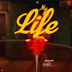 My Life (Explicit)