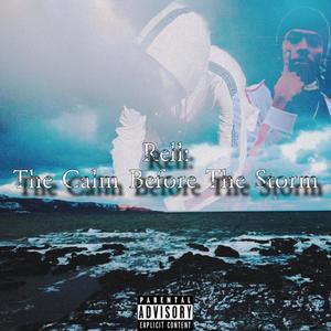 Rell: The Calm Before The Storm