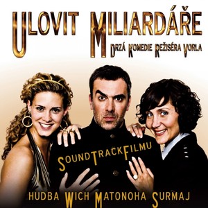 Ulovit Miliardáře (Soundtrack)