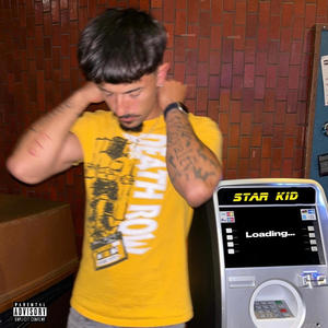 Star Kid Loading... (Explicit)