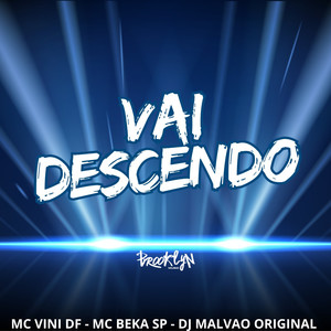 Vai Descendo (Explicit)