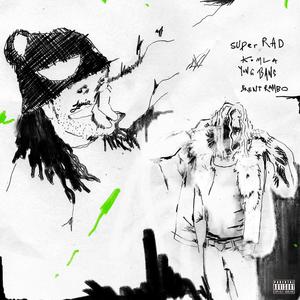 SUPER RAD (feat. Yung bans) (Explicit)