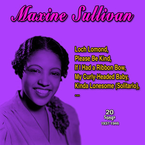 Maxine Sullivan (20 Songs: 1937-1946)