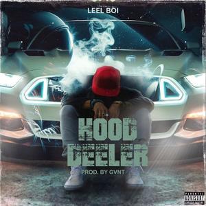 Hood Deeler (feat. GVNT) (Explicit)