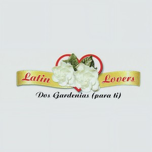 Dos Gardenias (Para Ti) (Catastro Mix)