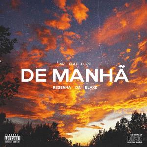 De Manhã (Tu Tá Curtindo o Clima) (Explicit)