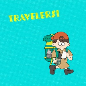 Travelers!