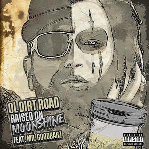 Raised on Moonshine (feat. Mr. Goodbars|Explicit)
