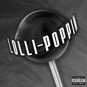 Lollipoppin (Explicit)