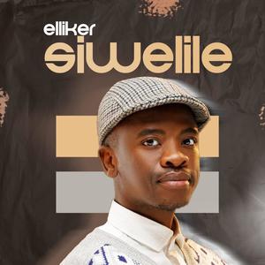 Siwelile (Explicit)