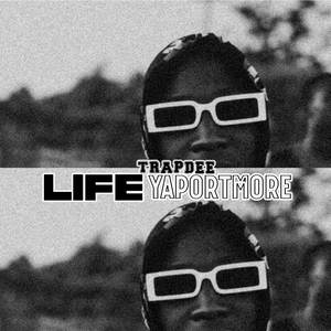 LIFE YAPORTMORE (Explicit)