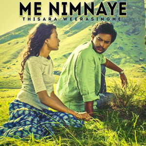 Me Nimnaye (Thunmanthanna Theme)