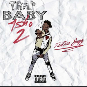 Trap Baby 4sho 2 (Explicit)