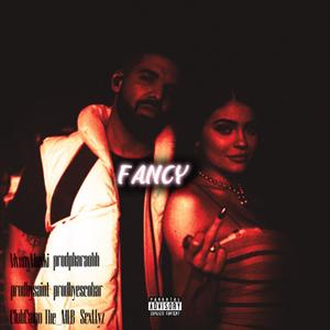 Fancy (feat. prodbyescobar, prodbysaint, The_MLB, MvnnyMusik, Scxttyz & prodbypharaohh) [JerseyClub] [Explicit]