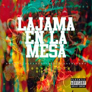 La jama en la mesa (feat. DOTEFUMA, PACTOLIRICAL, PREK & KALE) (Explicit)