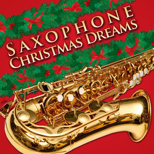 Saxophone Christmas Dreams