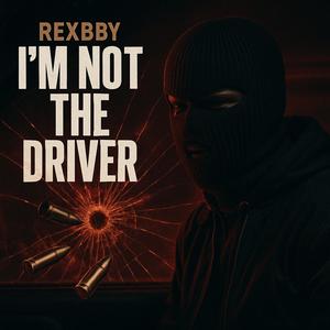 Im not da driver (Explicit)