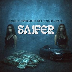SAJFER (feat. LACKU, KRSTEVSKI, RILE & RADE) (Explicit)