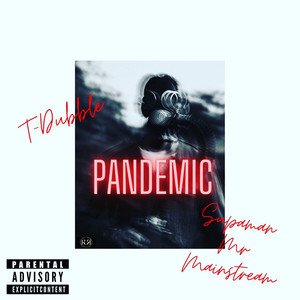 Pandemic (Explicit)