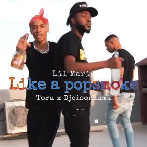 Like a popsmoke(feat. Lil Mario & Toru) (Explicit)