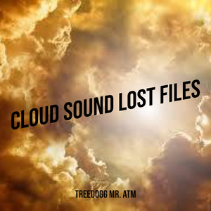 Cloud Sound Lost Files (Explicit)