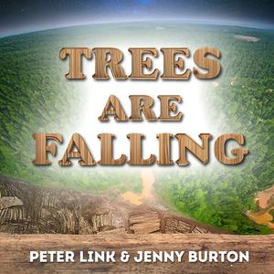 Trees Are Falling (feat. Jenny Burton)