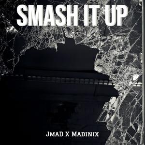 Smash It Up (Original Mix)