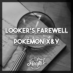 Looker's Farewell (From "Pokémon X & Y")