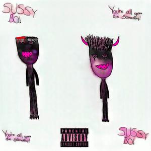 SUSSY BO!.exe (feat. Svicide!) [Explicit]