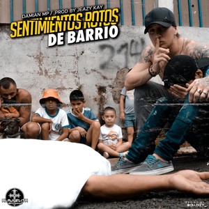 Sentimientos Rotos de Barrio (Explicit)