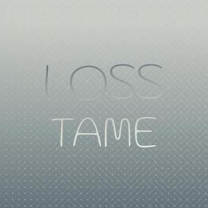 Loss Tame