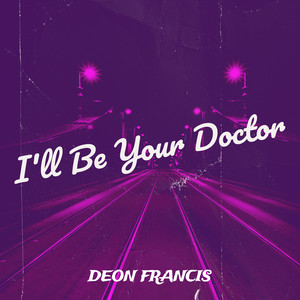 I'll Be Your Doctor