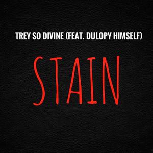 Stain (feat. Dulopy Himself) [Explicit]