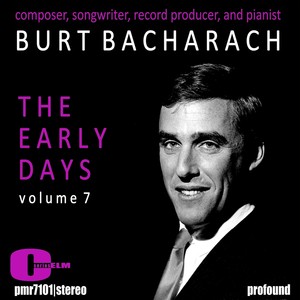 Burt Bacharach; The Early Years, Volume 7