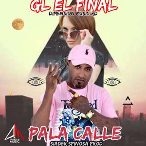 Pala calle (feat. GL El FINAL) (Oficial)