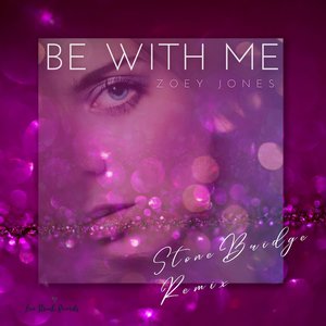 Be With Me (Stonebridge Anthem Mix)