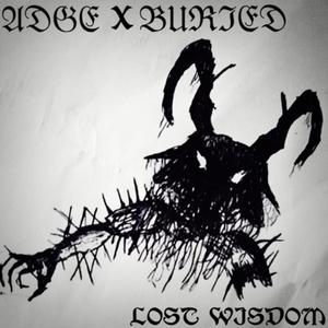 Lost wisdom (feat. Buried)