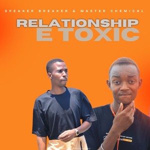 Relationship E Toxic