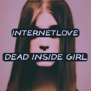 Dead Inside Girl