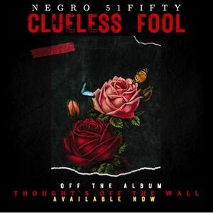 Clueless Fool (Explicit)