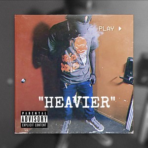 Heavier (Explicit)