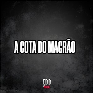 A COTA DO MAGRÃO (Explicit)